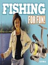 Fishing for Fun!